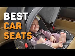 Best Car Seats in 2021 - Top 5 Car Seats