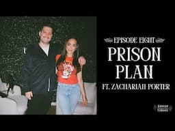 PRISON PLAN ft. Zachariah Porter (@zzzachariah)