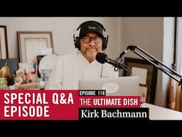 Ask Me Anything: Chef Kirk Bachmann Answers Your Most Burning Questions