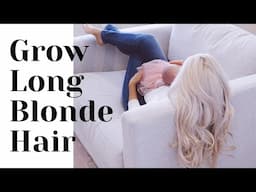 HOW TO GROW LONG BLONDE HAIR