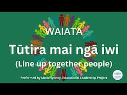 Tūtira mai ngā iwi WAIATA