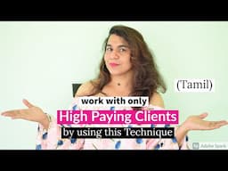 ( Tamil ) How to Get High Ticket Clients as a Freelancer | How to Get High Paying Clients | Oviya