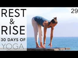 Day 29 - Yoga Slow Flow | Rest & Rise