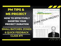 How to Dramatically Shorten Your Project Schedule with Small Batches and Zones