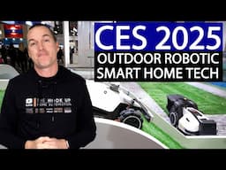 CES 2025 Outdoor Smart Home Tech  - Pool Robots and Robot Lawn Mowers