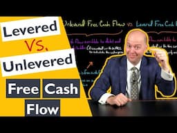 Unlevered vs Levered Free Cash Flow