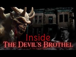 Inside The Devil's Brothel || The Demon Files + Exorcism Reaction