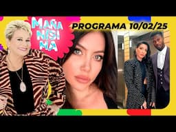 MAÑANÍSIMA - PROGRAMA 10/02/25 -