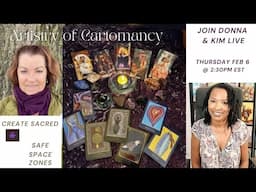 Create Sacred & Safe Space Zones | Artistry of Cartomancy w/Donna from Artists and Oracles | REPLAY