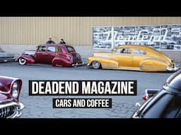 Deadend Magazine Cars and Coffee 2025