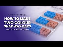 How to Make Two Colour Snap Wax Melts - Beginner's Guide