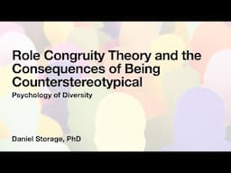 Role Congruity Theory and the Consequences of Being Counterstereotypical