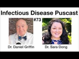 Infectious Disease Puscast #73