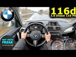 2014 BMW 116d Efficient Dynamics 116 PS Manual 🚀 TOP SPEED POV Fuel Consumption Test No Speed Limit