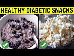 9 Healthy Diabetic-Friendly Snacks You Should Be Eating