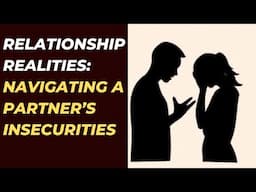 Unveiling Relationship Dynamics: The Impact of Insecurity on Women and Partnerships