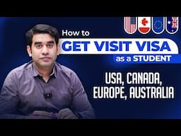 How to Get a Visit Visa as a Student of USA, CANADA, EUROPE, or AUSTRALIA | Visit Visa Requirements