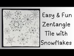 Fun and Easy Zentangle Tile with Snowflakes