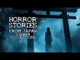 TRUE HORROR STORIES FROM JAPAN you haven't heard  #horrorstories #scarystories