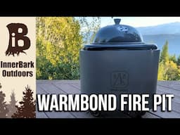 Warmbond Fire Pit and Grill Package: Blowing Smoke or Legit?