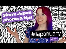 #Japanuary: Share your photos, tips & recommendations for Japan!