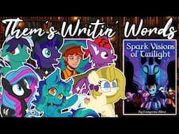 Them's Writin' Words - Fanfic Review Podcast: 28 - 'Spark Visions of Twilight' (AU/Adventure/Dark)