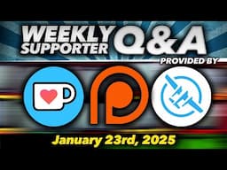 Supporter Q&A #340