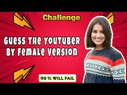 YouTube Pehchano 🔥|| Guess The YouTuber By Their Opponents Gender ||