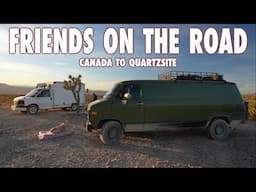 Campout with AdventureVanMan || Solo Female Roadtrip Canada to RTR Quartzsite Daily Vlog 9/10