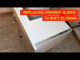 HOW TO REPLACE NON-SOFT CLOSING DRAWER SLIDE TO SOFT-CLOSING SLIDES