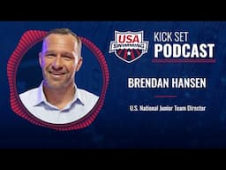 U.S. National Junior Team Director Brendan Hansen Gives Advice To Next Generation | Kick Set Podcast