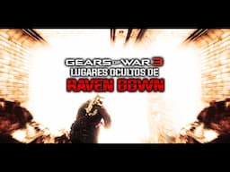 LUGARES SECRETOS DE RAVEN DOWN - GEARS OF WAR 3