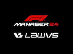 The LawVS F1 Manager 24 Experience