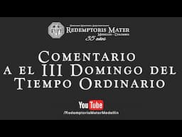 Comentario a el III Domingo del Tiempo Ordinario