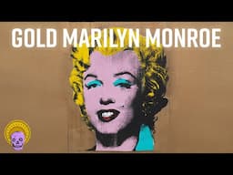 Andy Warhol's Gold Marilyn Monroe: The Sacred & the Profane