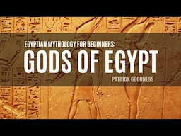 Egyptian Mythology for Beginners - Gods of Egypt