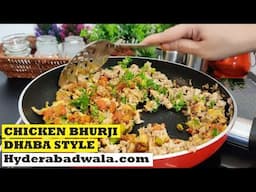 Chicken Bhurji | Easy, Jald Banne Wali Simple Breakfast - Tiffin Recipe | Hyderabadi Dhaba Style