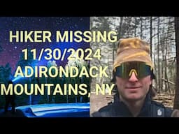 Hiker Missing 11/30/2024 Leo DuFour Disappeared Hiking Mt Allen, Adirondack Mountains, NY