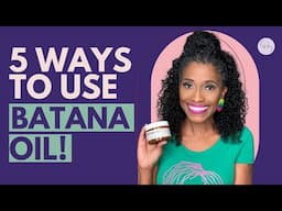 Top 5 Ways to Use Batana Oil for Healthy Hair!