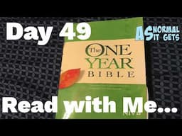 One Year Bible Read With Me, February 18th (Day 49)