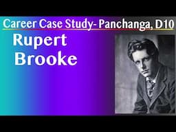 Career Case Study Panchanga D10 Rupert Brooke