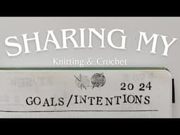 Knitting Intentions 2024 // organizing, trying new things, write patterns // Sew Homey Podcast Ep 27