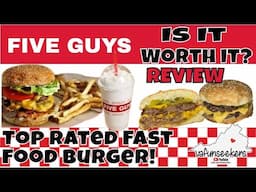 Five Guys Burgers and Fries | Is it Worth it?