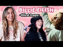 Reacting to BILLIE EILISH Thirst Traps (again)