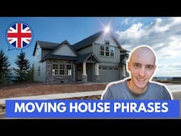 9 Phrases for Moving House in English