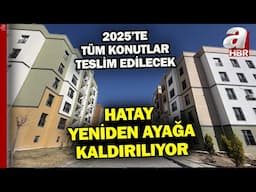 6 Şubat depremlerinin ikinci yılı! Hatay'da 2 yılda neler yapıldı? | A Haber