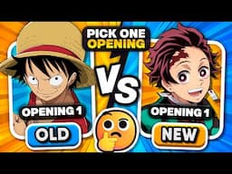 CHOOSE ONLY ONE ANIME OPENING [OLD VS NEW OPENINGS] 🎵🤔