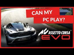 What you NEED for Assetto Corsa EVO  - Specifications, Requirements & Best PCs