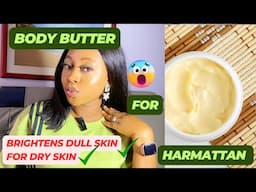 How I make my Brightening Body butter for Glowing and spotless skin|DIY|