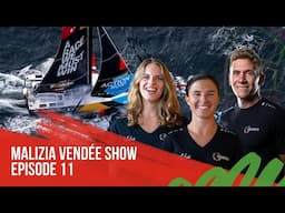 Malizia Vendée Show Episode 11